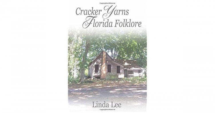 Book Review: Cracker Yarns Florida Folklore by Linda Lee