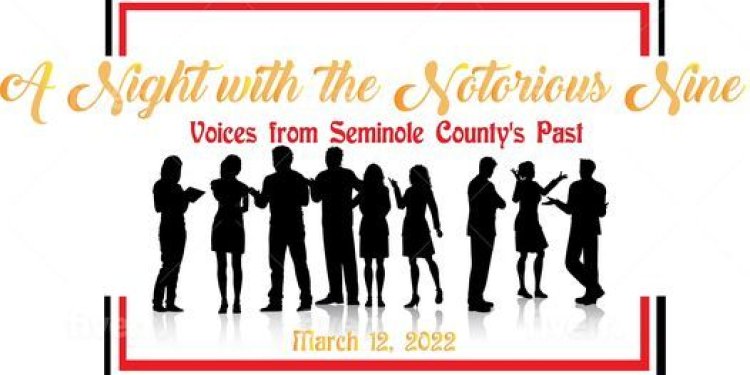 Seminole County Historical Society to Host "Notorious Nine" Event